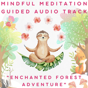 Preview of Mindfulness Meditation Audio MP3 Track: Enchanted Forest Adventure SEL