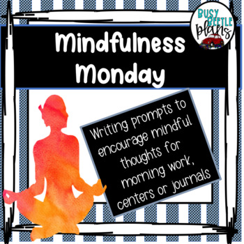 Preview of Mindfulness Writing Prompts, Morning Work, Literacy Centers, Well Being