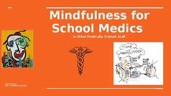 Preview of Mindfulness PPT (School Medical Staff) (PD for School Leaders)