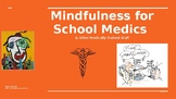 Mindfulness PPT (School Medical Staff) (PD for School Leaders)
