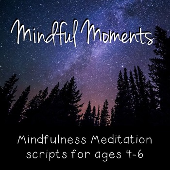 Preview of Mindfulness: Pre-K and SK Mindful Moments