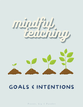 Preview of Mindful Teacher ~ Goals and Intentions Sheet