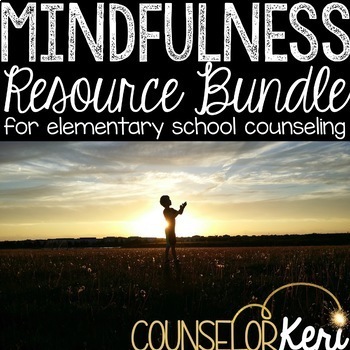 Preview of Mindfulness Activity Bundle: 10+ Mindfulness Resources for School Counseling