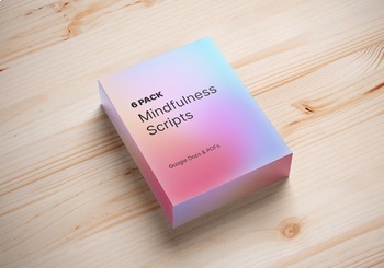 Preview of Mindfulness Scripts - 6 Pack - For All Ages