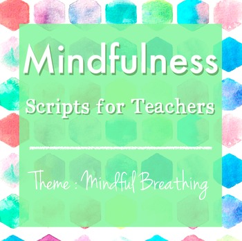 Preview of Mindfulness: Scripts for Teachers (Week Two)