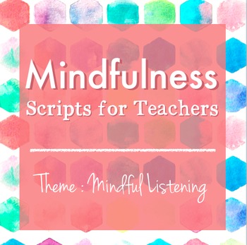 Preview of Mindfulness: Scripts for Teachers (Week One)