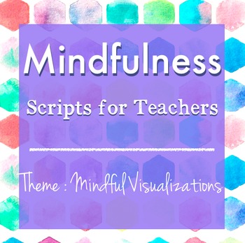 Preview of Mindfulness: Scripts for Teachers (Week Three)