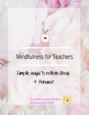 Mindfulness & Stress Reduction for Teachers