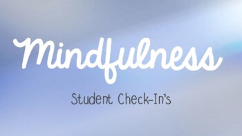 Preview of Mindfulness Student Check-Ins; Distance Learning; Online Learning