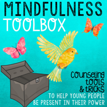 Preview of Mindfulness Activities: School Counseling Tools for Coping Skills, Focus & Calm