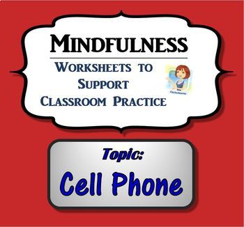 Preview of Mindfulness Worksheet - Cell Phone (w/ script)