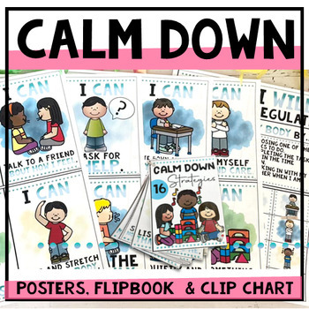 Calm Down Corner Kit- Calming Strategies Posters & Flip Chart & Choice ...