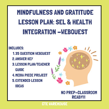 Preview of Mindfulness and Gratitude Lesson Plan: SEL & Health Integration -Webquest