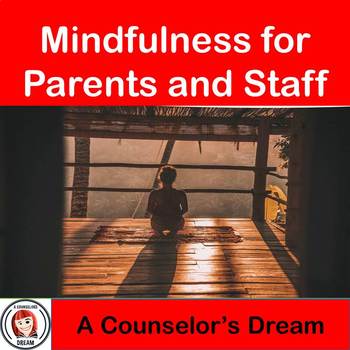 Preview of Mindfulness for Parents and Staff