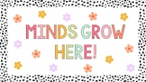 Minds Grow Here! Bulletin Board Set