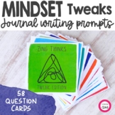 Mindset Tweaks Student Journal Writing Prompts and Convers