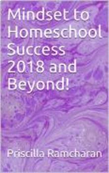 Preview of Mindset to Homeschool Success 2018 and Beyond!