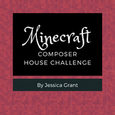 Minecraft Composer House Challenge