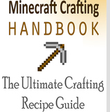 Minecraft Crafting Recipes: The Ultimate Crafting Recipe G