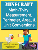 Minecraft Math-Tivity: 4th Grade Measurement, Perimeter, Area, & Conversions