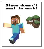 Minecraft Themed Social Story: Steve Doesn't Want to Work!