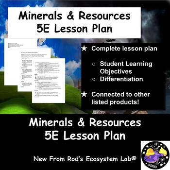 Preview of Minerals & Resources 5E Lesson Plan **Editable**