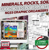 Minerals, Rocks, Soil Guided Notes & PowerPoints NGSS Goog