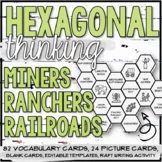 Miners, Ranchers, Railroads Hexagonal Thinking Activity Pa
