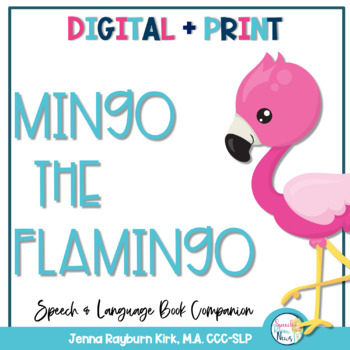 Preview of Mingo the Flamingo: Speech and Language Book Companion Print + Google Slides