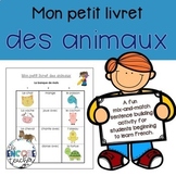 Mini Animals Booklet- Les Animaux- French Immersion Senten