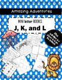 Mini Books  J, K, and L games, activities, writing