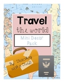 Mini Classroom Decor Pack:  Travel Theme