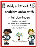 Mini Domino Adding, Subtracting, and Problem Solving