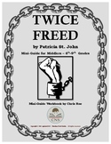 Mini-Guide for Middlers: Twice Freed Workbook