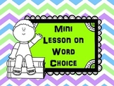 Mini Lesson on Word Choice