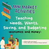 Mini-Market Adventure: Teaching Needs, Wants, Saving, and 