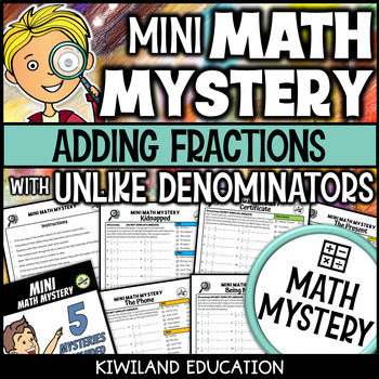 Preview of Adding Fractions with Unlike Denominators  with Addition Mini Math Mystery Games