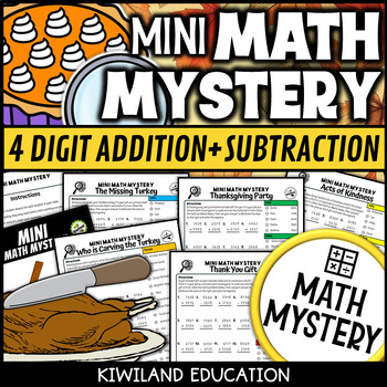 Preview of Thanksgiving Mini Math Mystery 4 Digit Addition and Subtraction with Regrouping