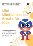 Mini-Mindfulness Breaks for Kids–24 awesome activities for