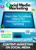 Mini Unit Bundle! Content Marketing on Social Media *NEW 2024*