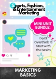 Mini Unit Bundle! Marketing Basics (Sports, Fashion, & Ent