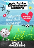 Mini Unit Bundle! Sports Marketing (Sports, Fashion, & Ent