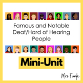 Mini-Unit: Famous and Notable Deaf/Hard of Hearing People