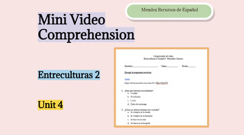 Preview of Entreculturas 2 Unit 4 Mini Video Comprehension