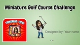 Miniature Golf Course Challenge: using the Design Process 