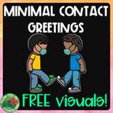 Minimal Contact Greetings - FREE Visuals for Social Distancing