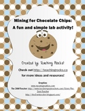 Mining for Chocolate Chips:  A Fun and Simple Lab Activity!