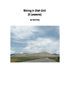 Preview of Mining in Utah Unit (5 Lesson plans)