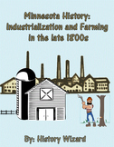 Minnesota History Webquest: Industrialization and Farming 