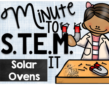 Preview of Minute to STEM it: Solar Ovens
